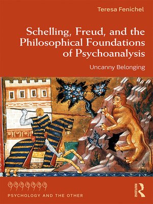 cover image of Schelling, Freud, and the Philosophical Foundations of Psychoanalysis
